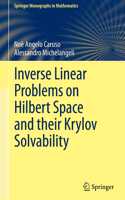 Inverse Linear Problems on Hilbert Space and Their Krylov Solvability