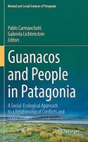 Guanacos and People in Patagonia: A Social-Ecological Approach to a Relationship of Conflicts and Opportunities