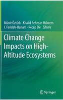 Climate Change Impacts on High-Altitude Ecosystems