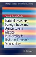 Natural Disasters, Foreign Trade and Agriculture in Mexico