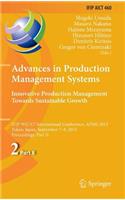 Advances in Production Management Systems: Innovative Production Management Towards Sustainable Growth