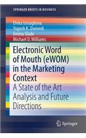 Electronic Word of Mouth (Ewom) in the Marketing Context