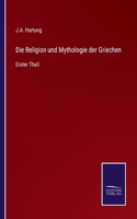 Die Religion und Mythologie der Griechen