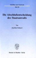 Die Abschlussentscheidung Des Staatsanwalts