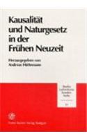 Kausalitat Und Naturgesetz in Der Fruhen Neuzeit