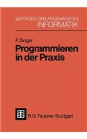 Programmieren in Der PRAXIS