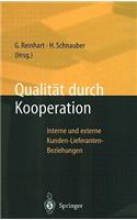 Qualität Durch Kooperation: Interne Und Externe Kunden-Lieferanten-Beziehungen