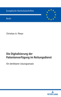 Die Digitalisierung der Patientenverfuegung im Rettungsdienst: Ein denkbarer Loesungsansatz