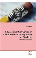 Educational Corruption in Africa and its Consequences on Students