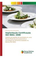 Implantação Certificação ISO 9001: 2008