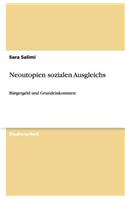 Neoutopien sozialen Ausgleichs: (German)