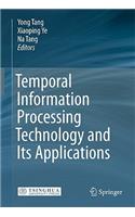 Temporal Information Processing Technology and Its Applications