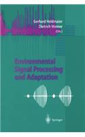 Environmental Signal Processing and Adaptation