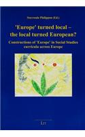 Europe Turned Local - The Local Turned European?, 2