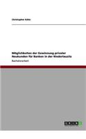 Möglichkeiten der Gewinnung privater Neukunden für Banken in der Niederlausitz