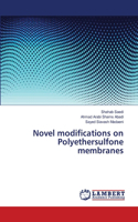 Novel modifications on Polyethersulfone membranes