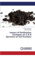 Impact of Fertilization Strategies on C & N Dynamics of Soil Fractions