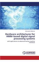 Hardware Architectures for Hmm-Based Digital Signal Processing Systems