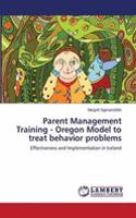 Parent Management Training - Oregon Model to treat behavior problems