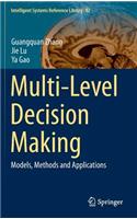 Multi-Level Decision Making