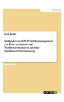 Methoden im B2B-Vertriebsmanagement zur Unternehmens- und Wettbewerbsanalyse und der Kundenwertbestimmung