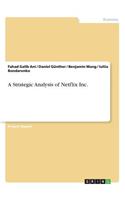 A Strategic Analysis of Netflix Inc.