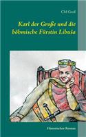 Karl der Große und die böhmische Fürstin Libusa