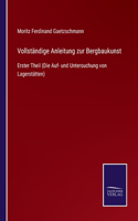 Vollständige Anleitung zur Bergbaukunst