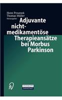 Adjuvante Nichtmedikamentöse Therapieansätze Bei Morbus Parkinson