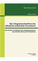 Integrationsfunktion des öffentlich-rechtlichen Fernsehens