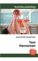 Tom Hanneman