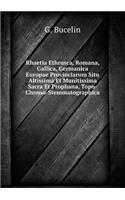 Rhaetia Ethrusca, Romana, Gallica, Germanica Europae Provinciarum Situ Altissima Et Munitissima Sacra Et Prophana, Topo-Chrono-Stemmatographica