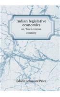 Indian legislative economics or, Town versus country