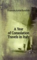 Year of Consolation Travels in Italy.