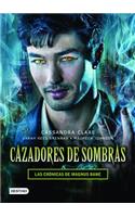 Cazadores de Sombras. Las Crónicas de Magnus Bane