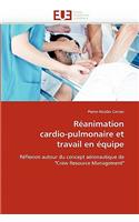 R�animation Cardio-Pulmonaire Et Travail En �quipe