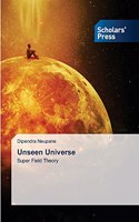 Unseen Universe