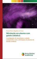 Nitretação em plasma com gaiola catódica