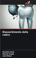 Riassorbimento della radice