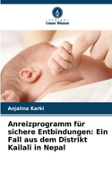 Anreizprogramm für sichere Entbindungen