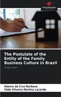 Postulate of the Entity of the Family Business Culture in Brazil