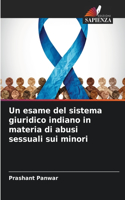 Un esame del sistema giuridico indiano in materia di abusi sessuali sui minori