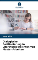 Dialogische Positionierung in Literaturübersichten von Master-Arbeiten