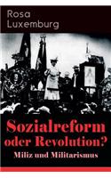 Sozialreform oder Revolution? - Miliz und Militarismus: Das Lohngesetz, Die Krise, Die Gewerkschaften, Die Genossenschaften, Die Sozialreform, Zollpolitik und Militarismus, Die Eroberung der politischen M