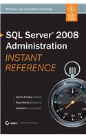Sql Server 2008 Administration Instant Reference