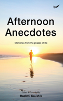 Afternoon Anecdotes