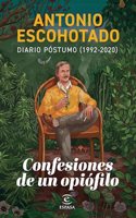 Confesiones de un opiofilo: Diario postumo (1992-2020)