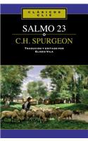 El Salmo 23 de C. H. Spurgeon: (Clásicos Clie)