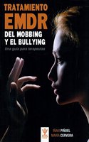 Tratamiento EMDR del mobbing y bullying : una guia para ter