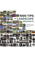 1000 Tips for Landscape Architects: An Inevitable Reference for Lovers of Landscape Architecture